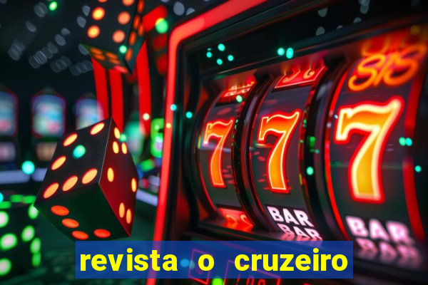 revista o cruzeiro acervo digital